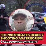 ISIS-Linked Felon Storms Virginia Classroom FBI investigating deadly ODU campus shooting as terror